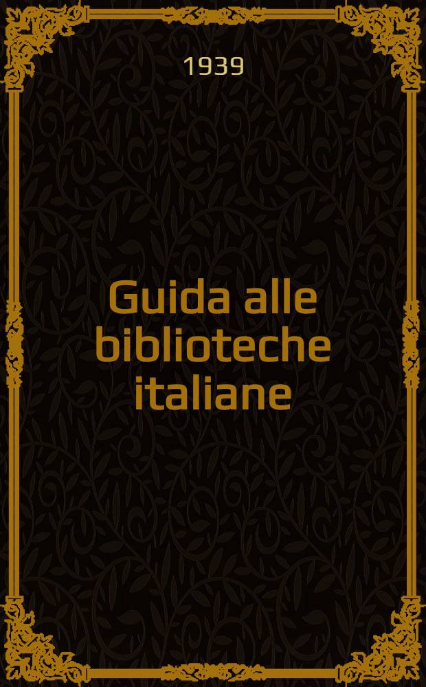 Guida alle biblioteche italiane