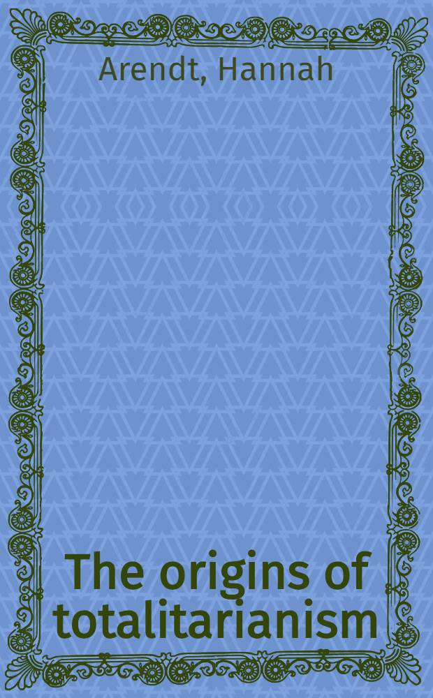 The origins of totalitarianism