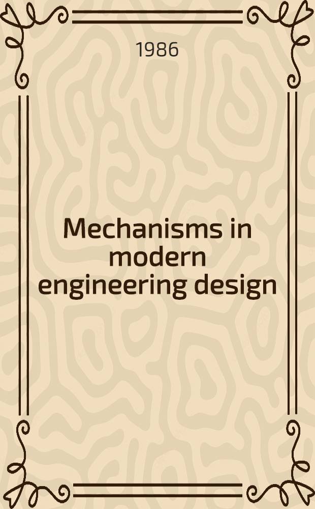 Mechanisms in modern engineering design : A handbook for engineers, designers a. inventors. Vol. 5 : Hydraulic, pneumatic and electric mechanisms