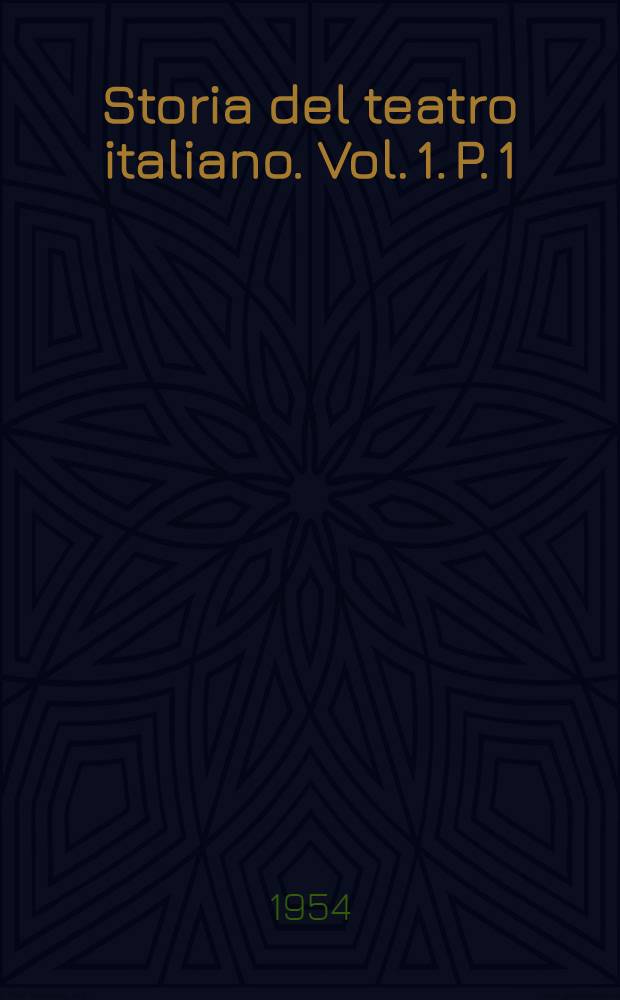 Storia del teatro italiano. Vol. 1. P. 1 : La drammaturgia medievale: dramma sacro e mimo