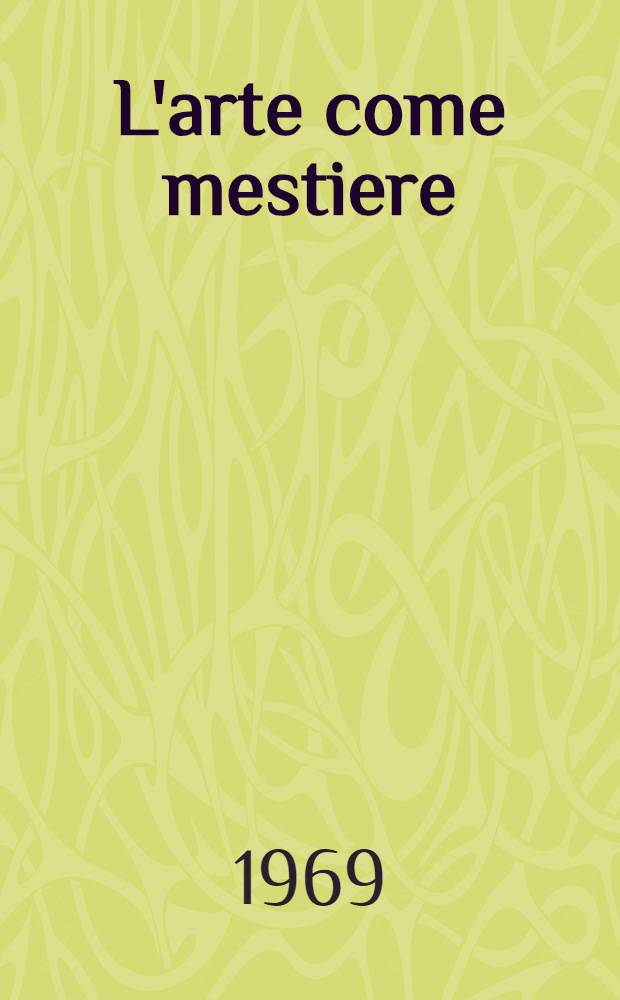 L'arte come mestiere