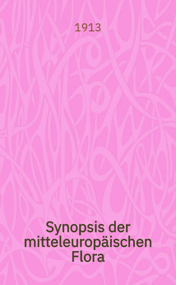 Synopsis der mitteleuropäischen Flora