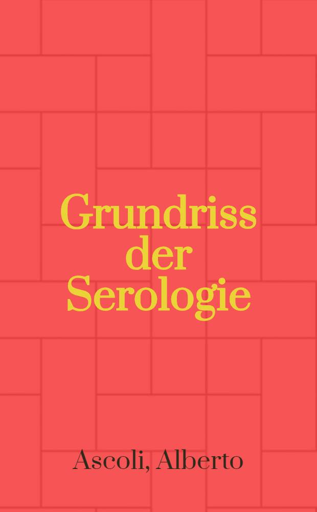 Grundriss der Serologie