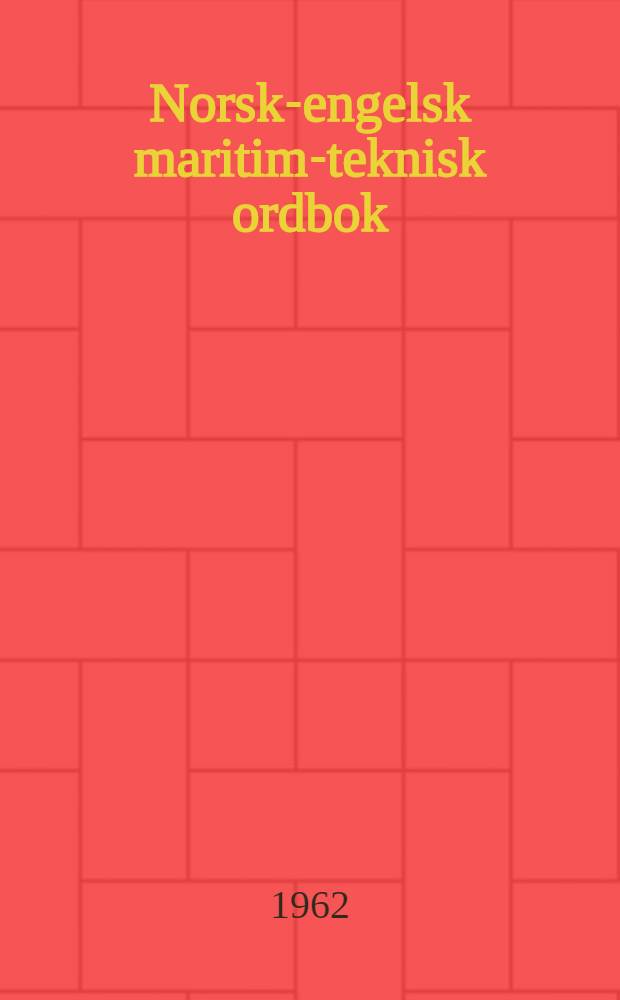 Norsk-engelsk maritim-teknisk ordbok
