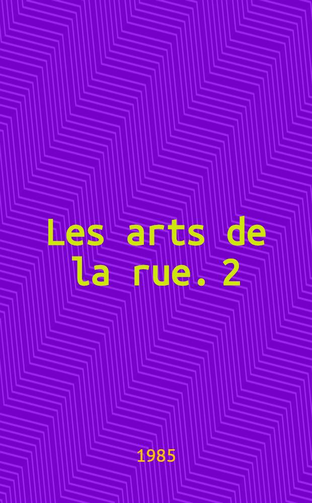 Les arts de la rue. 2 : Livre blanc