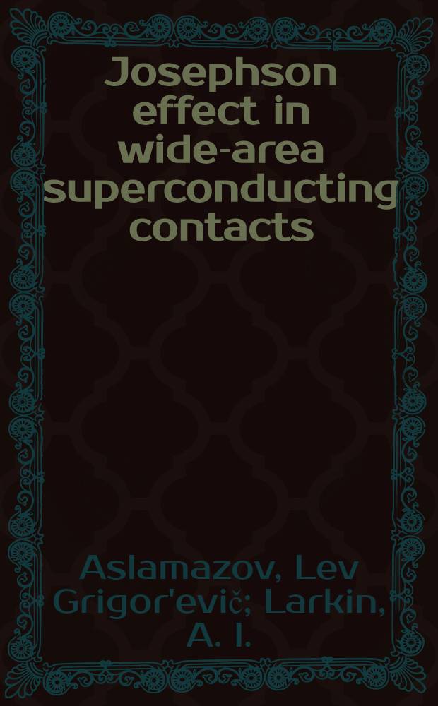 Josephson effect in wide-area superconducting contacts