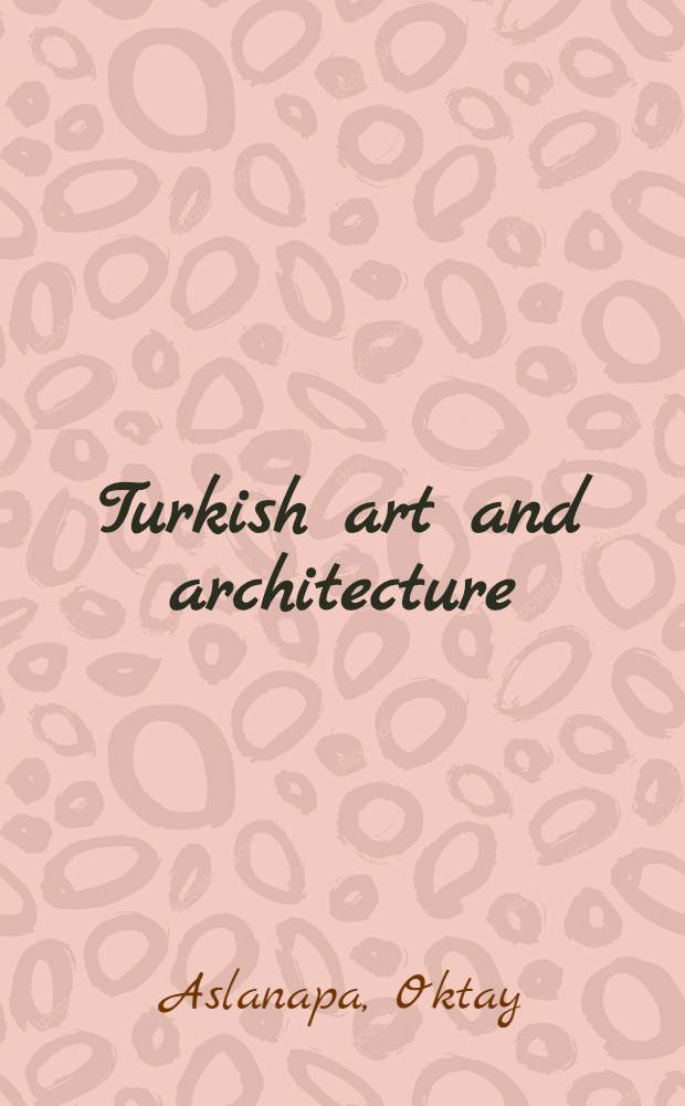 Turkish art and architecture