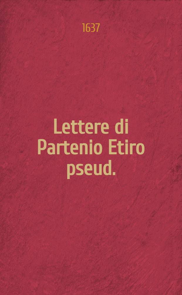 Lettere di Partenio Etiro [pseud.]