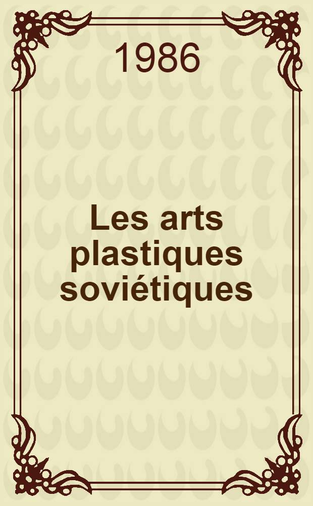 Les arts plastiques soviétiques : Album