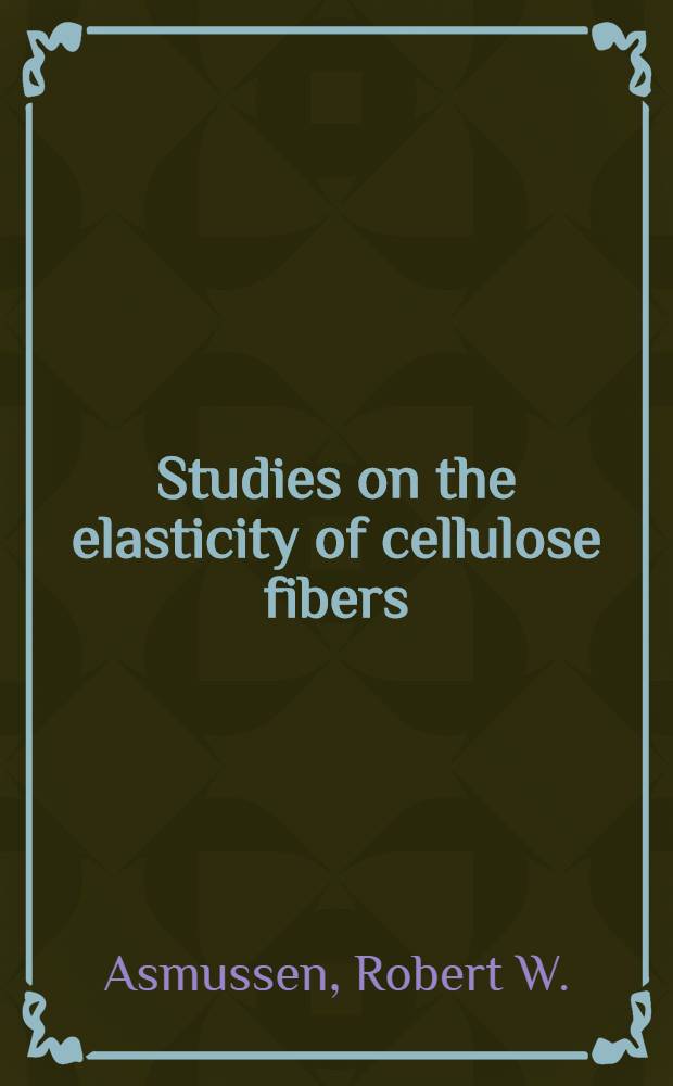 Studies on the elasticity of cellulose fibers