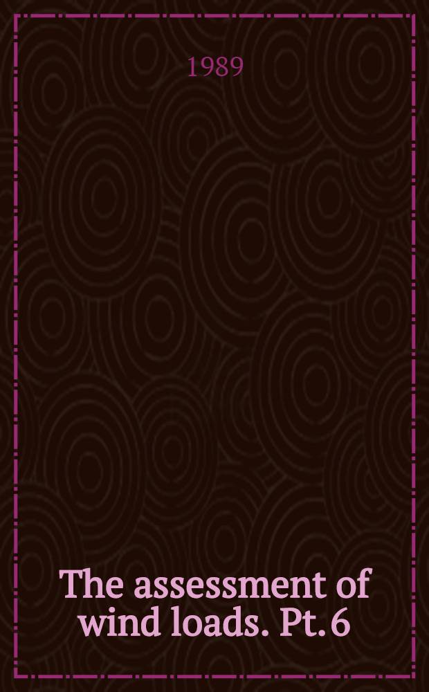 The assessment of wind loads. Pt. 6 : Loading coefficients for typical buildings