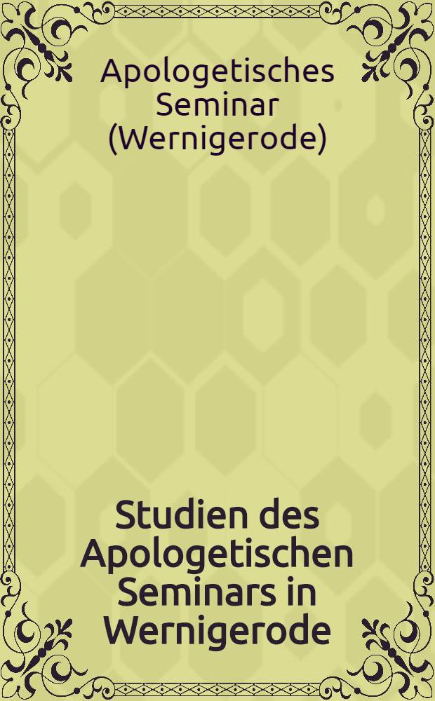 Studien des Apologetischen Seminars in Wernigerode