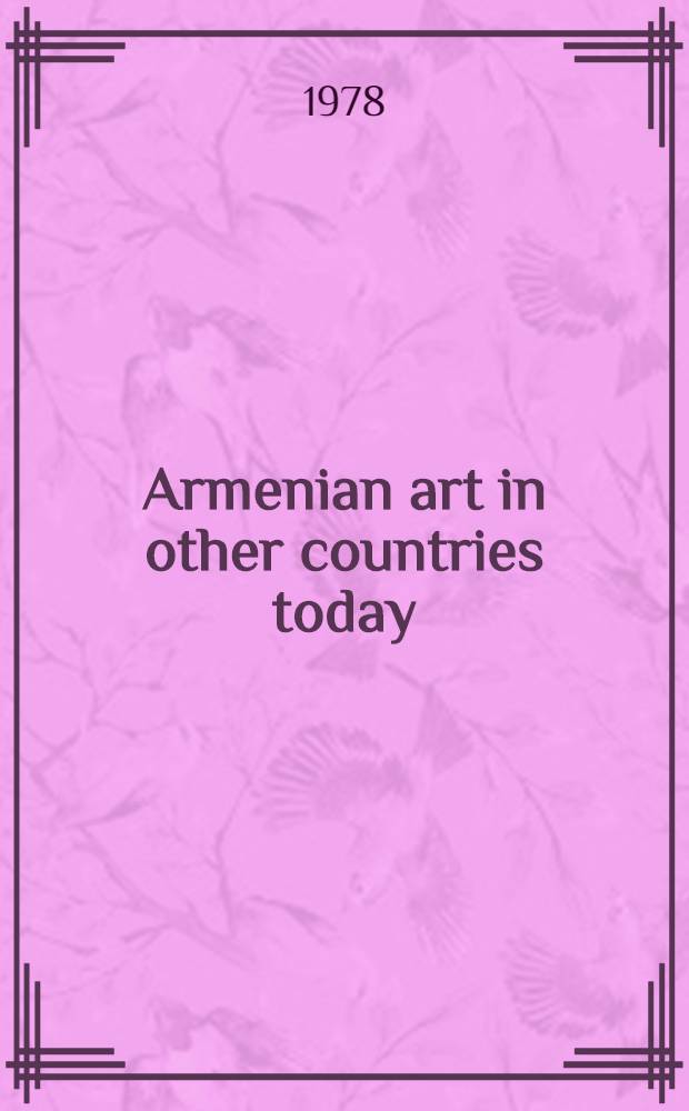 Armenian art in other countries today : II Intern. symposium on Arm. art