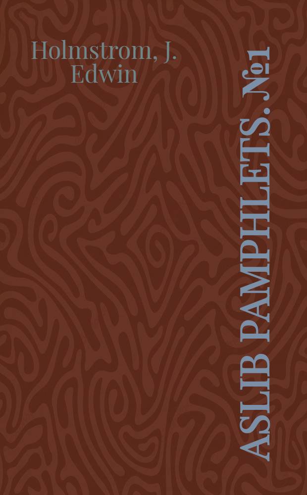 Aslib pamphlets. № 1 : How to take, keep and use notes
