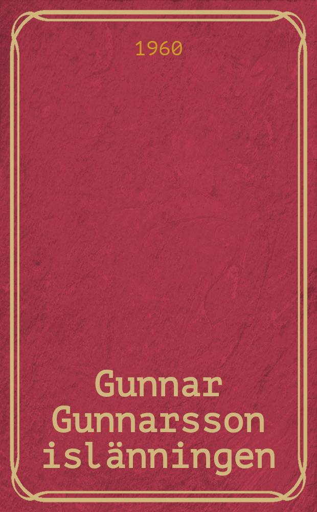 Gunnar Gunnarsson islänningen