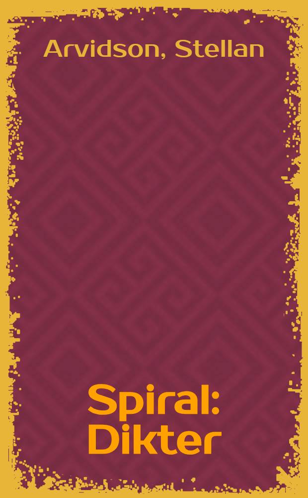 Spiral : Dikter