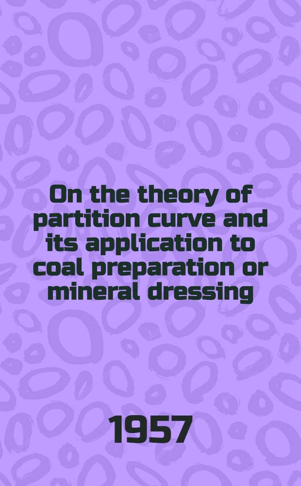 On the theory of partition curve and its application to coal preparation or mineral dressing