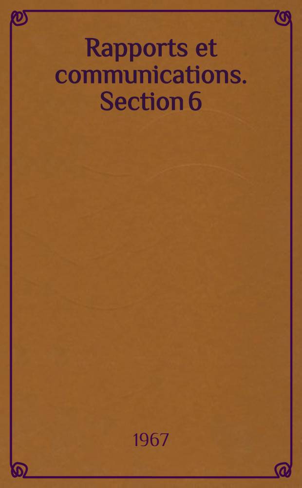 [Rapports et communications]. Section 6 : [Applications dans les domaines scientifiques]