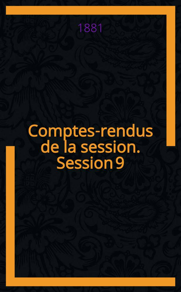 Comptes-rendus de la session. Session 9 : 1880. Reims