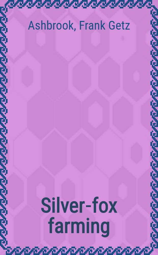 Silver-fox farming
