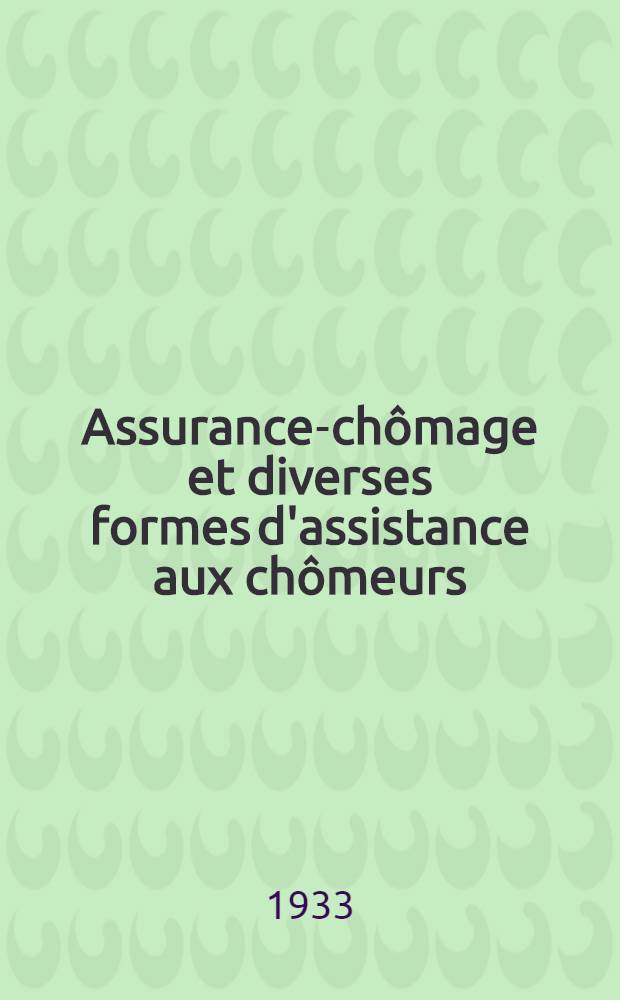 Assurance-chômage et diverses formes d'assistance aux chômeurs