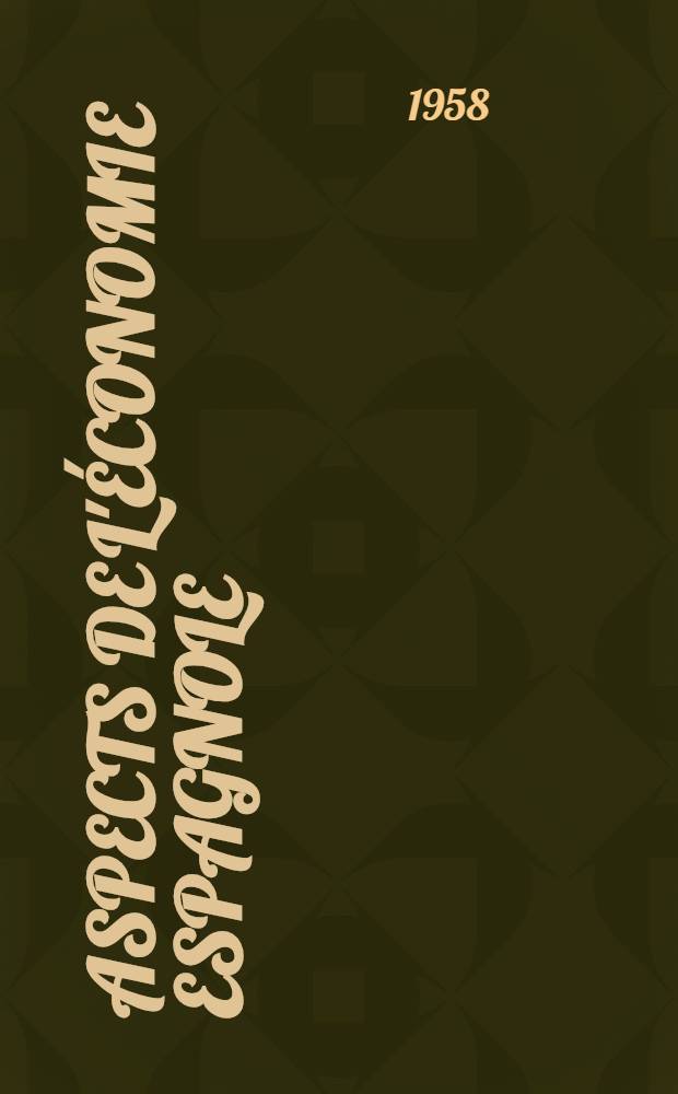 Aspects de l'&eacute;conomie espagnole (1940-1957). P. 2 : Transports ; Commerce ext&eacute;rieur ; Finances