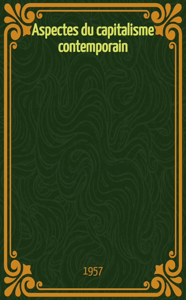 Aspectes du capitalisme contemporain : Recueil