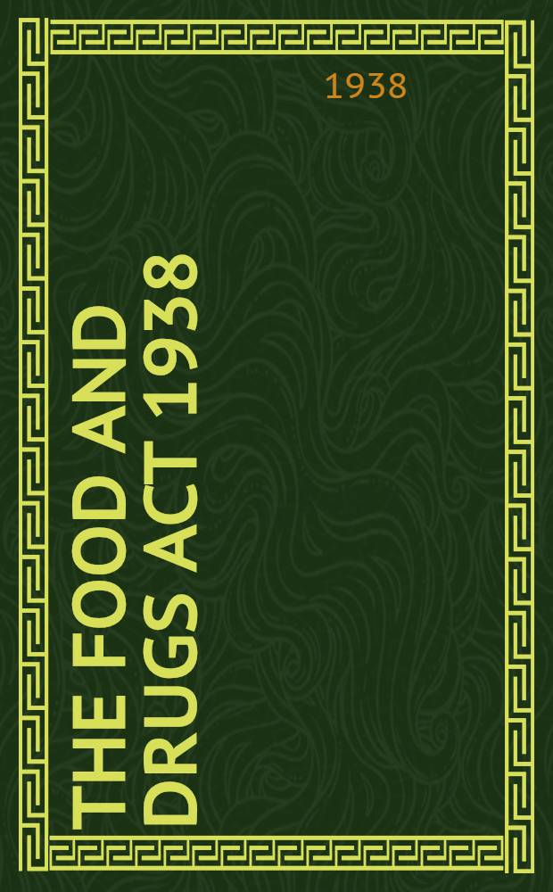 The food and drugs act 1938