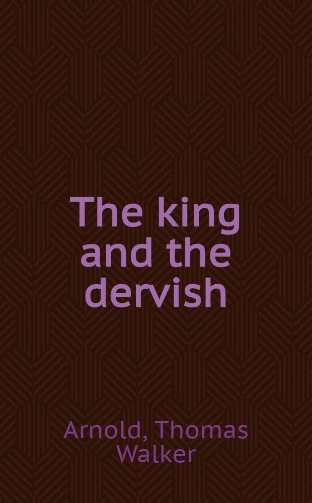 The king and the dervish : The miniatures in Hilālī's mystical poem