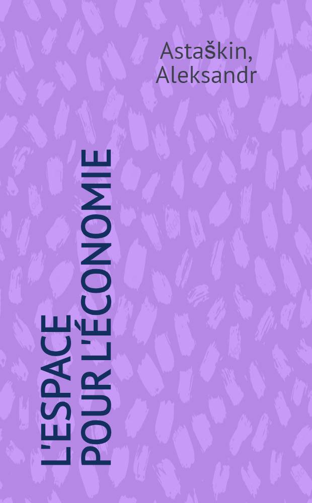 L'espace pour l'économie