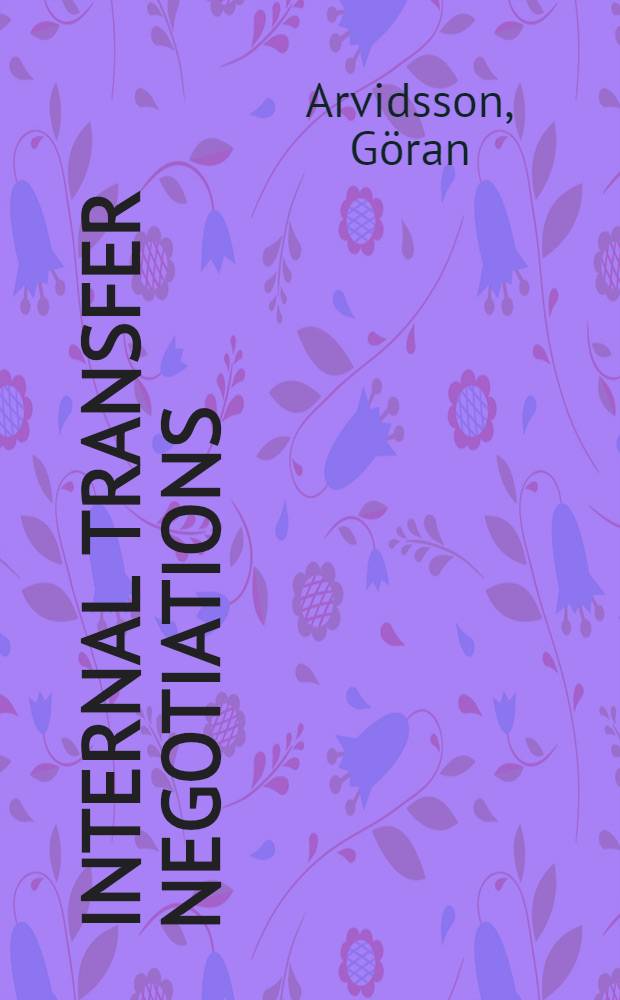 Internal transfer negotiations : Eight experiments