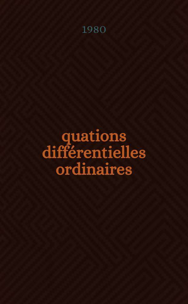 Équations différentielles ordinaires : Champs de vecteurs. Groupes à un paramètre. Difféomorphismes. Flots. Systèmes linéaires. Stabilités des positions d'équilibre. Théorie des oscillations. Équations différentielles sur les variétés