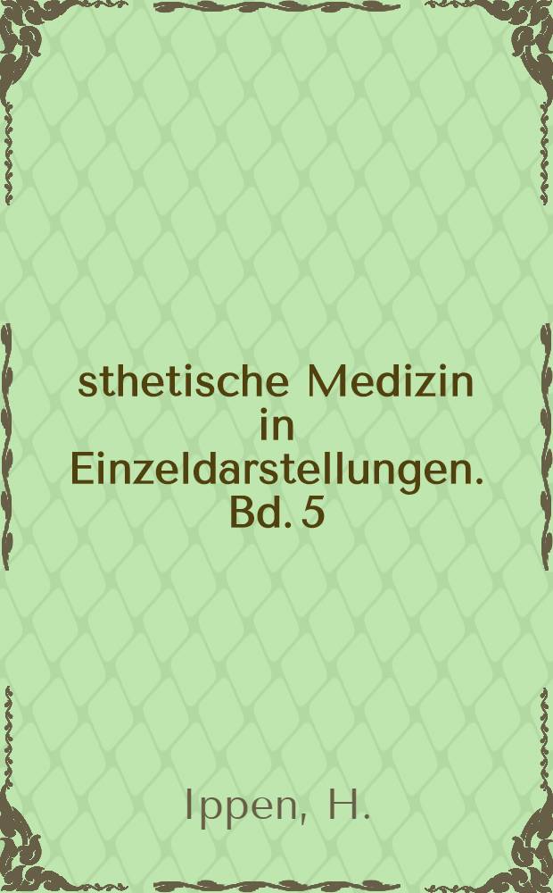 Ästhetische Medizin in Einzeldarstellungen. Bd. 5 : Lichtschäden und Lichtschutz durch Kosmetika