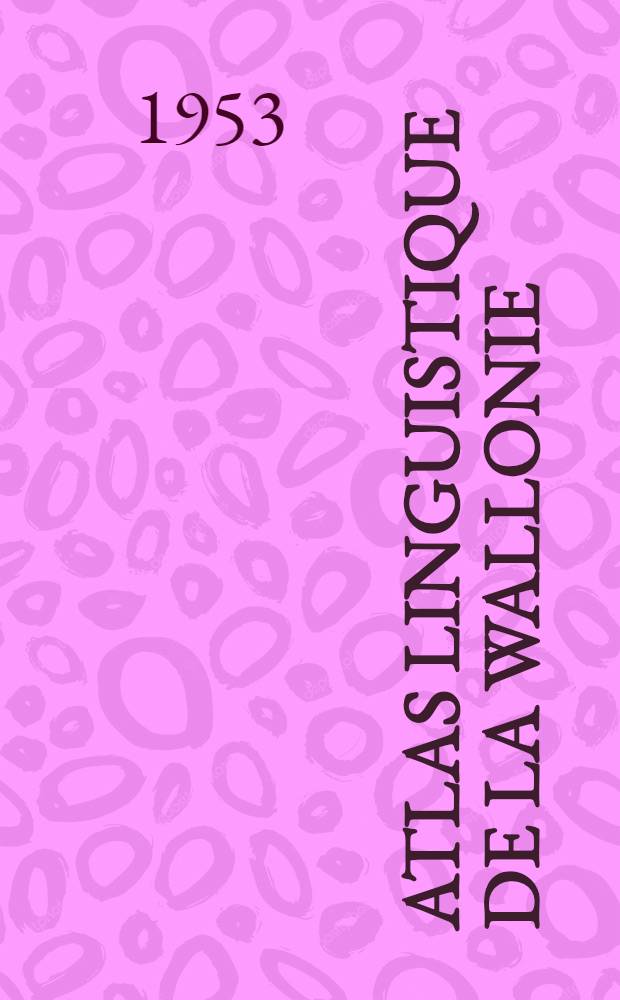Atlas linguistique de la Wallonie : Tableau géographique des parlers de al Belgique romane d'après l'enquête de Jean Haust et des enquêtes complémentaires. T. 1 : Introduction générale. Aspects phonétiques (Cartes 1 à 100)