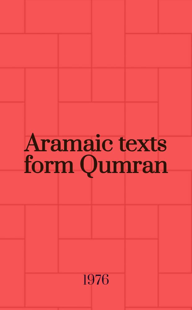 Aramaic texts form Qumran