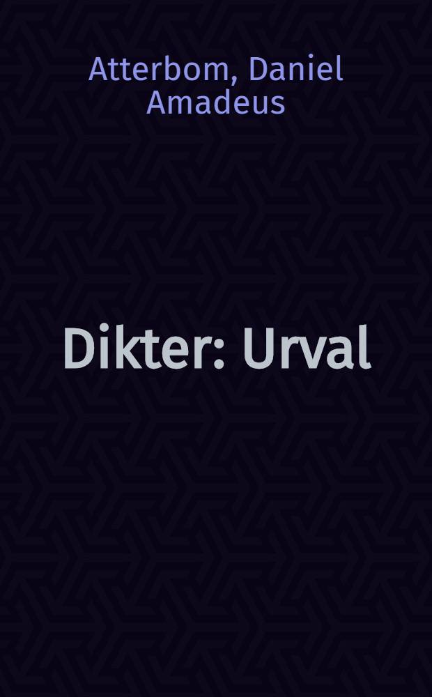[Dikter] : Urval