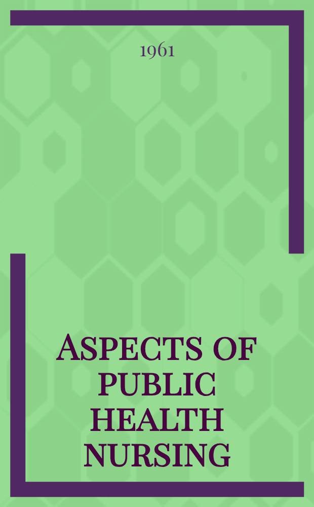 Aspects of public health nursing : Symposium