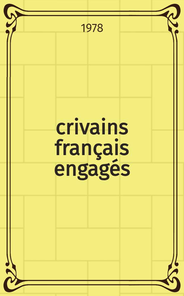 Écrivains français engagés : La génération littéraire de 1930