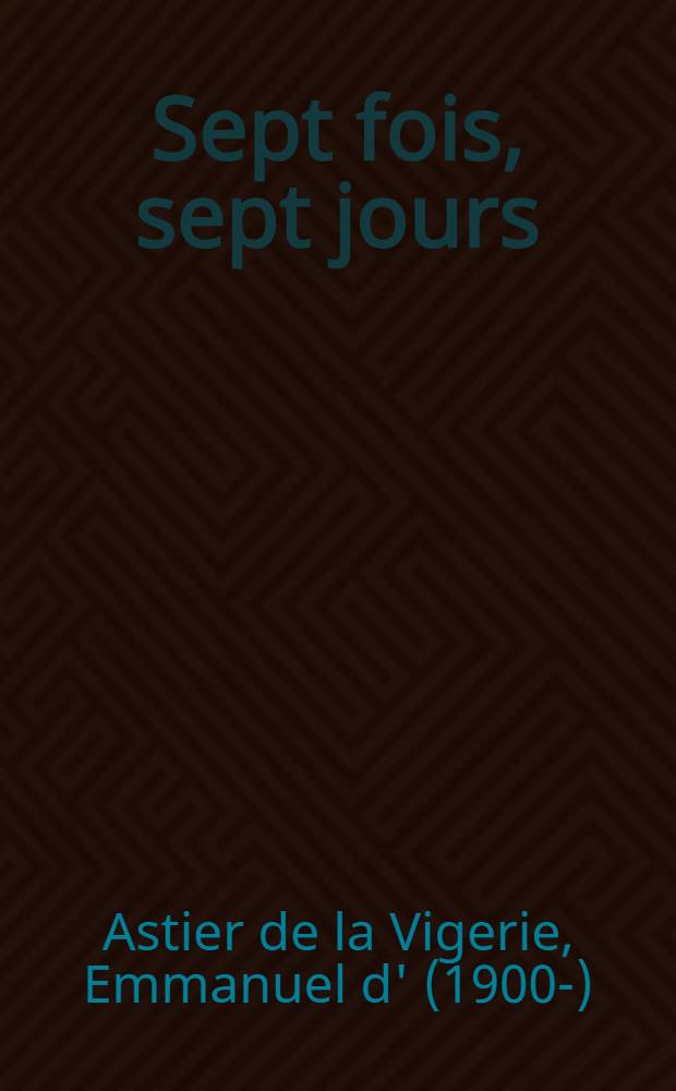 Sept fois, sept jours