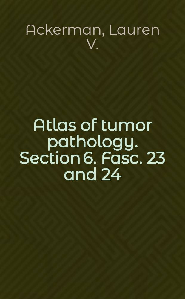 Atlas of tumor pathology. Section 6. Fasc. 23 and 24 : Tumors of the petroperitoneum mesentery and peritoneum