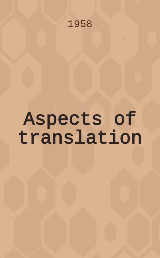 Aspects of translation : Symposium