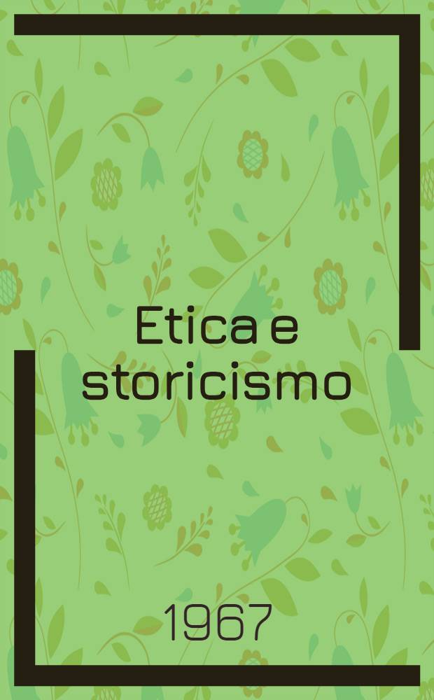 Etica e storicismo