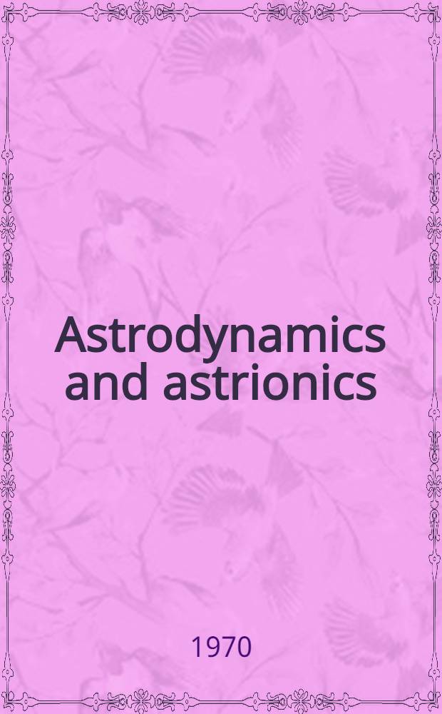 Astrodynamics and astrionics