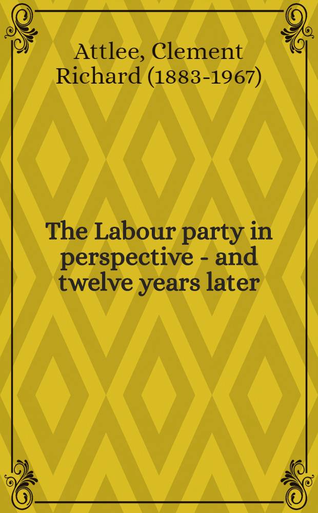The Labour party in perspective - and twelve years later