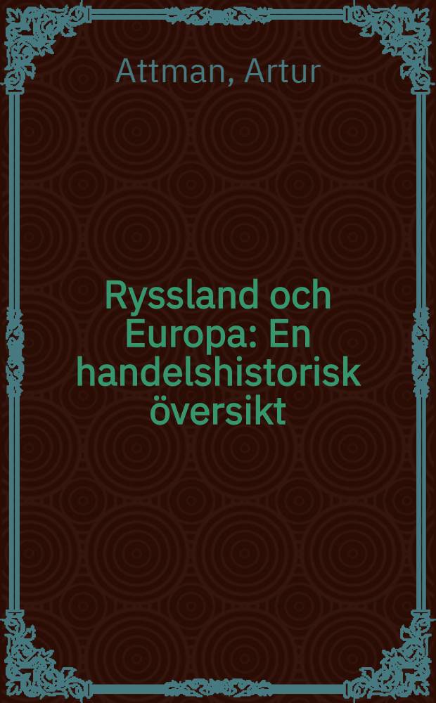Ryssland och Europa : En handelshistorisk översikt