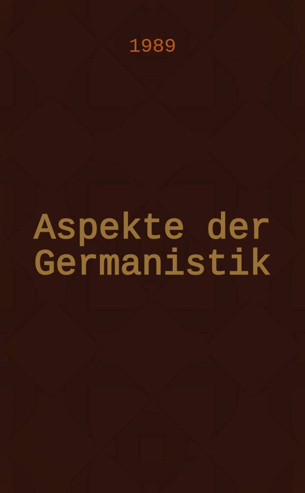 Aspekte der Germanistik : Festschrift für Hans-Friedrich Rosenfeld zum 90. Geburtstag