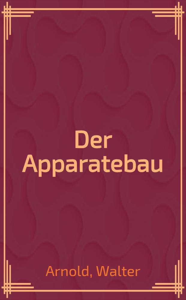 Der Apparatebau