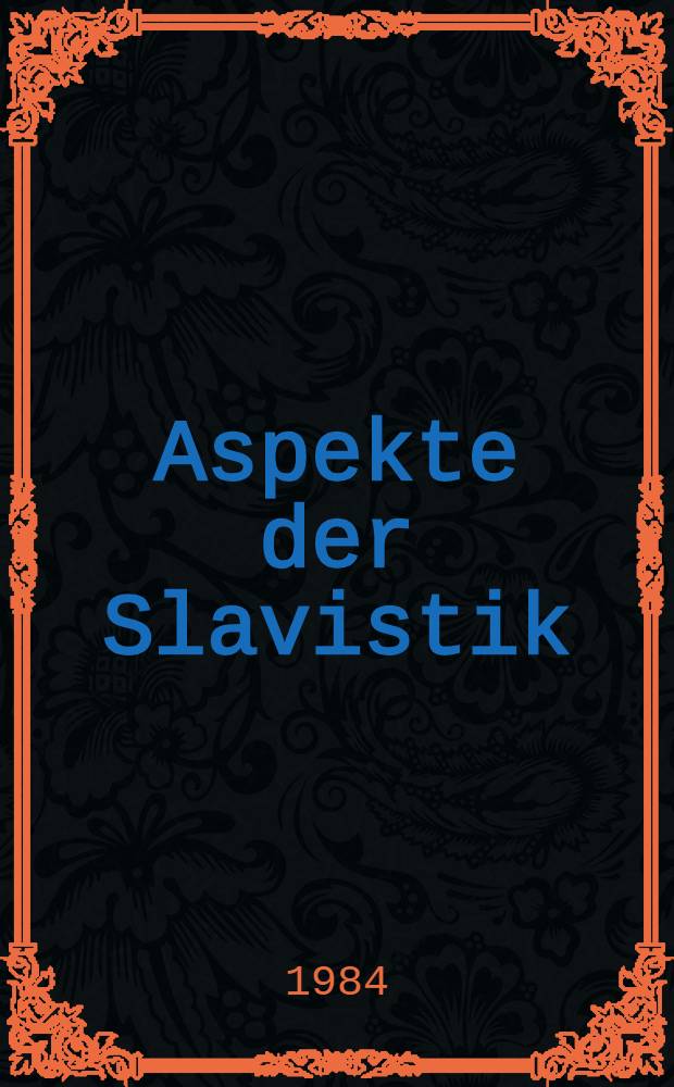 Aspekte der Slavistik : Festschrift für Josef Schrenk