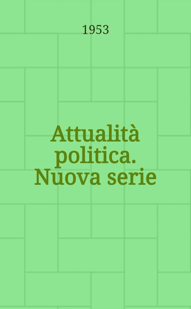 Attualità politica. Nuova serie