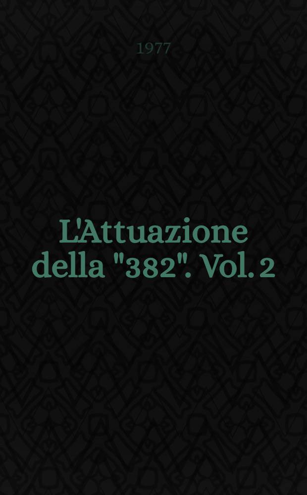 L'Attuazione della "382". Vol. 2